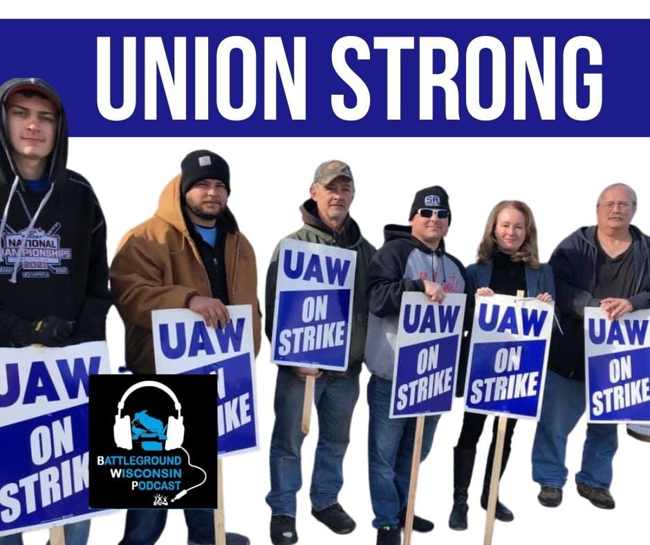 “Union Strong” Battleground Wisconsin Podcast