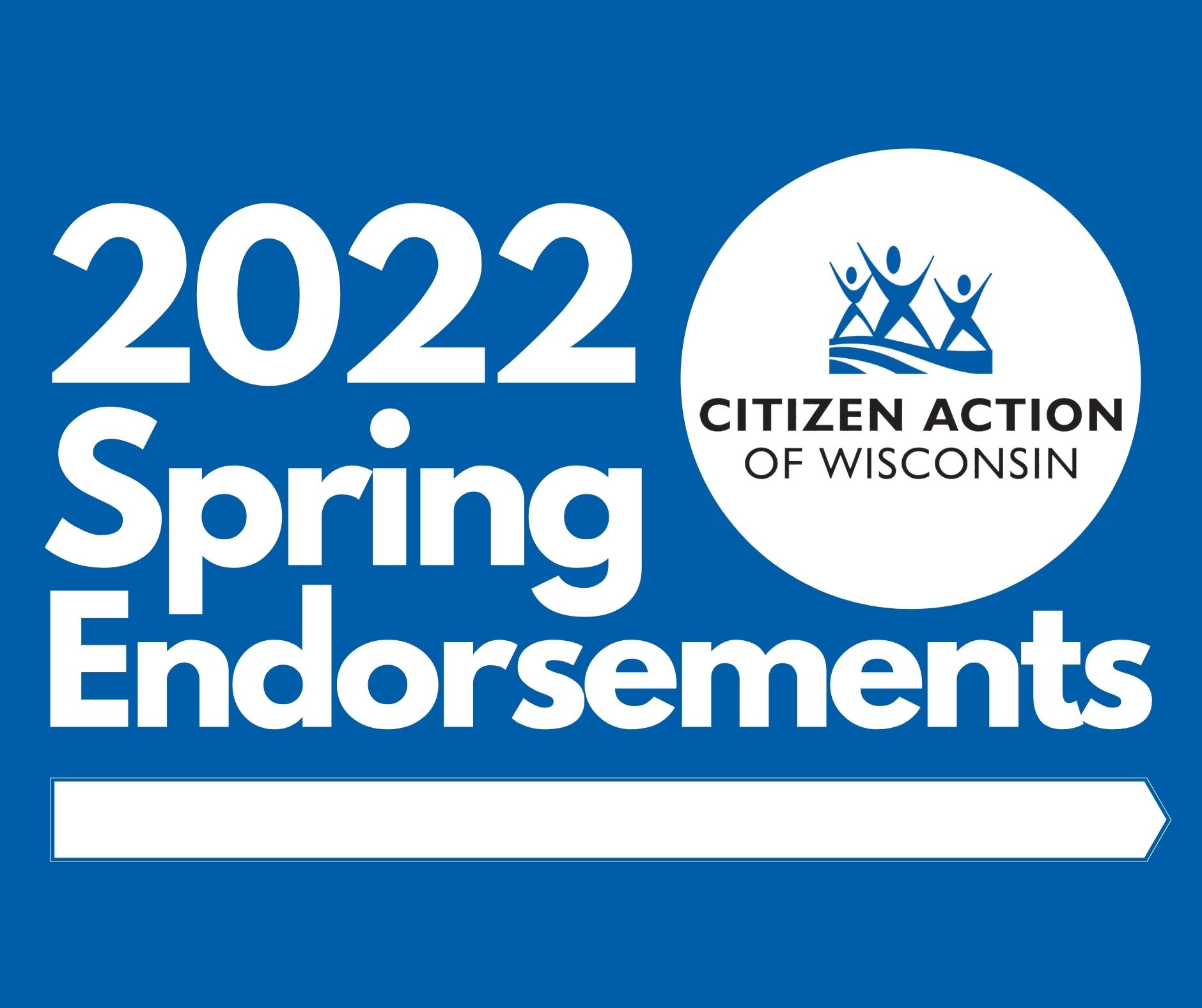 Citizen Action Spring General Election Endorsements - Citizen Action  Wisconsin
