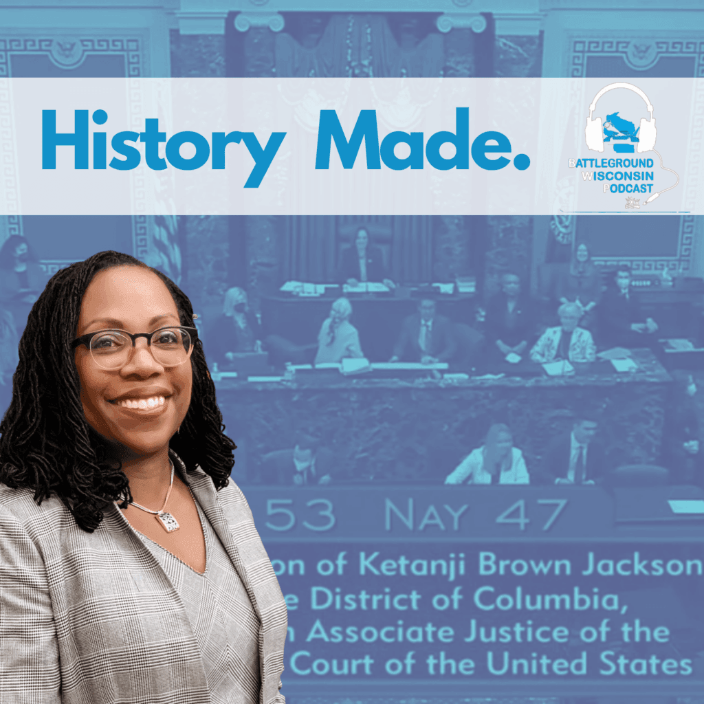 “History Made.” Battleground Wisconsin Podcast
