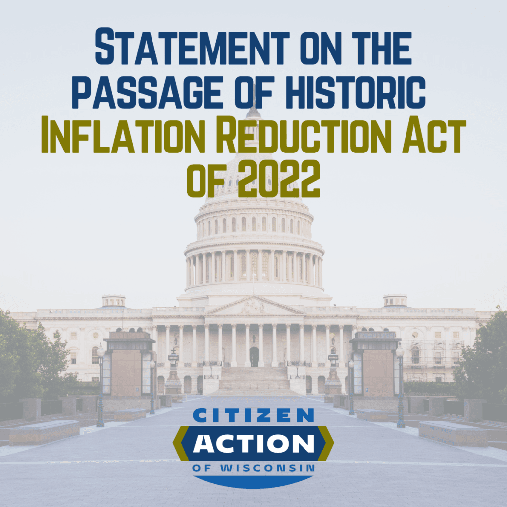 Citizen Action Applauds Senate Passage of Historic Climate Change, Health Care, and Tax Fairness Legislation