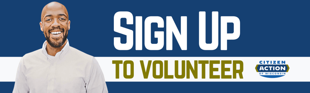 Citizen Action of Wisconsin 2022 Election Volunteer Opportunities