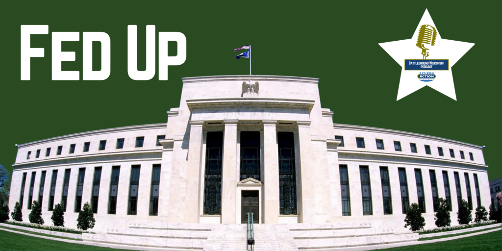“Fed Up” Battleground Wisconsin Podcast