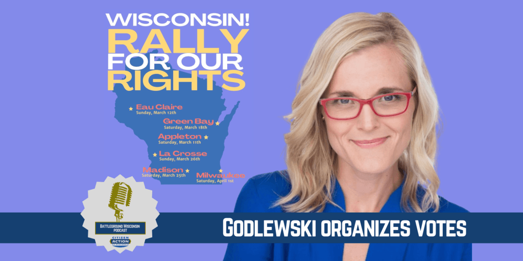 “Rallying for Our Rights” Battleground Wisconsin Podcast.