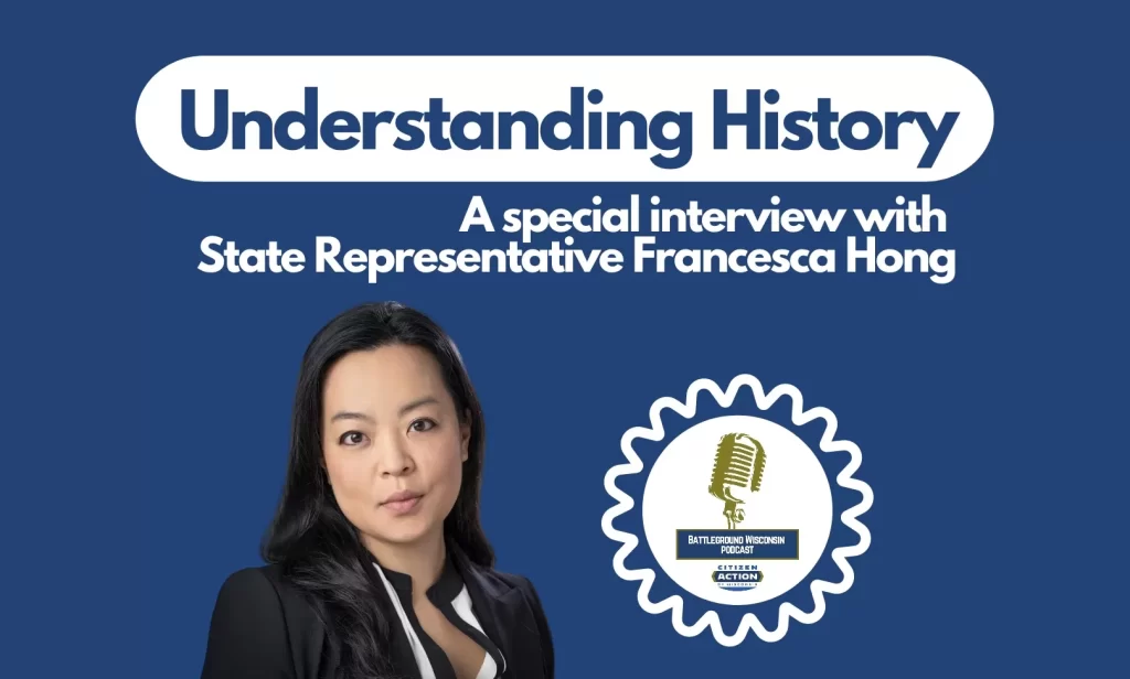 “Understanding History” Battleground Wisconsin Podcast