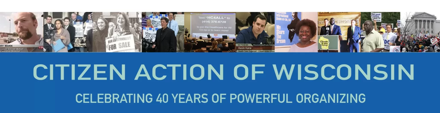 Citizen Action of WI 40th!