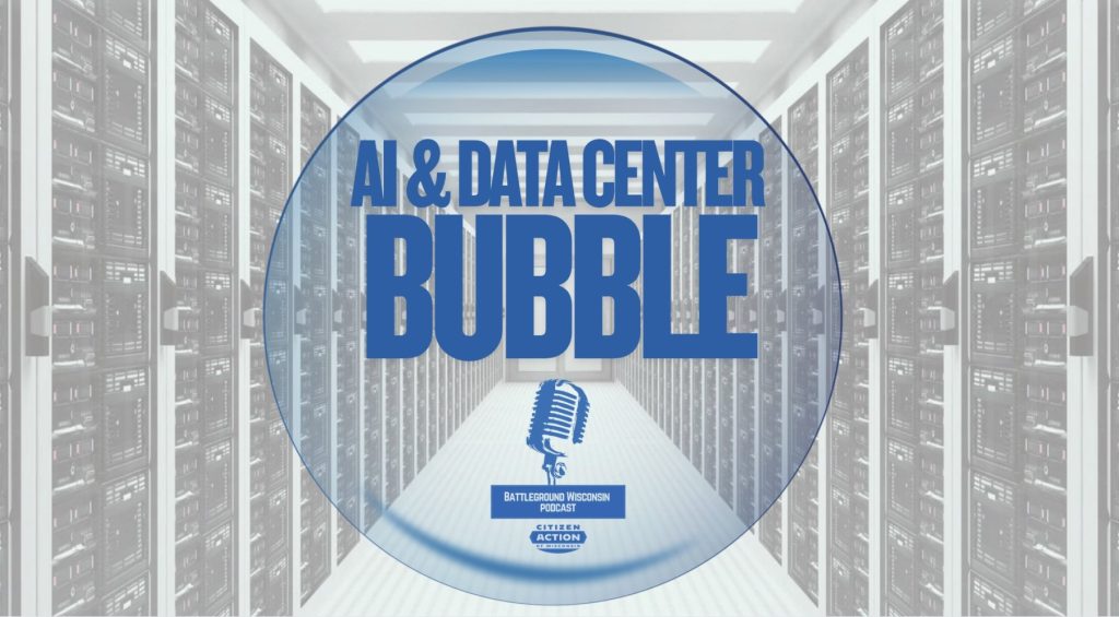 Listen to “AI & Data Center Bubble” Battleground Wisconsin Podcast