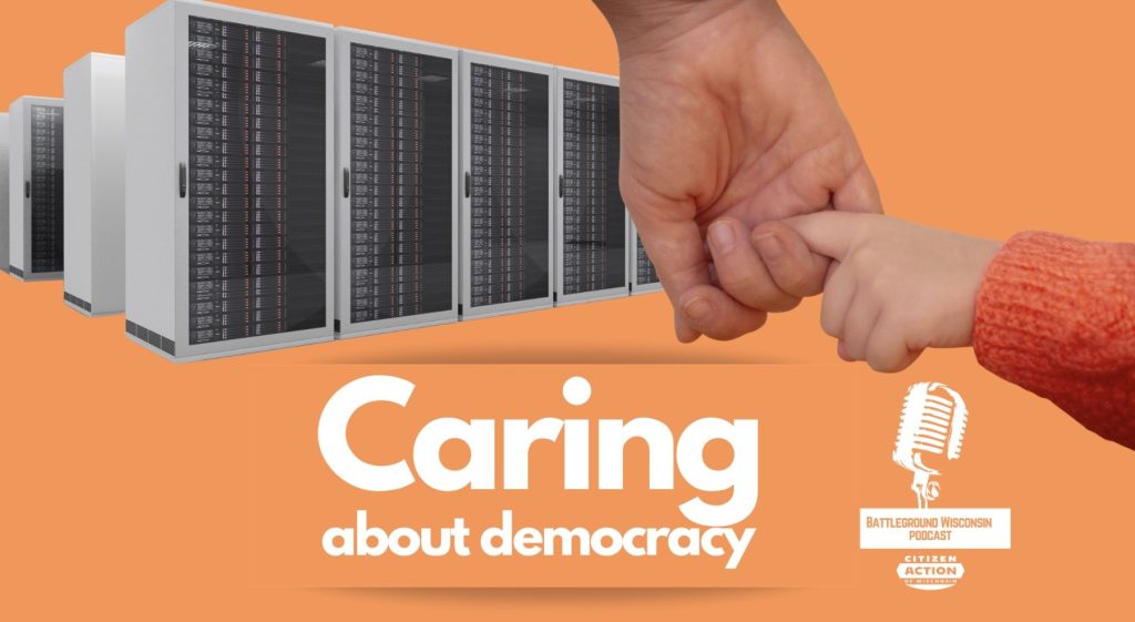 “Caring about democracy” Battleground Wisconsin Podcast